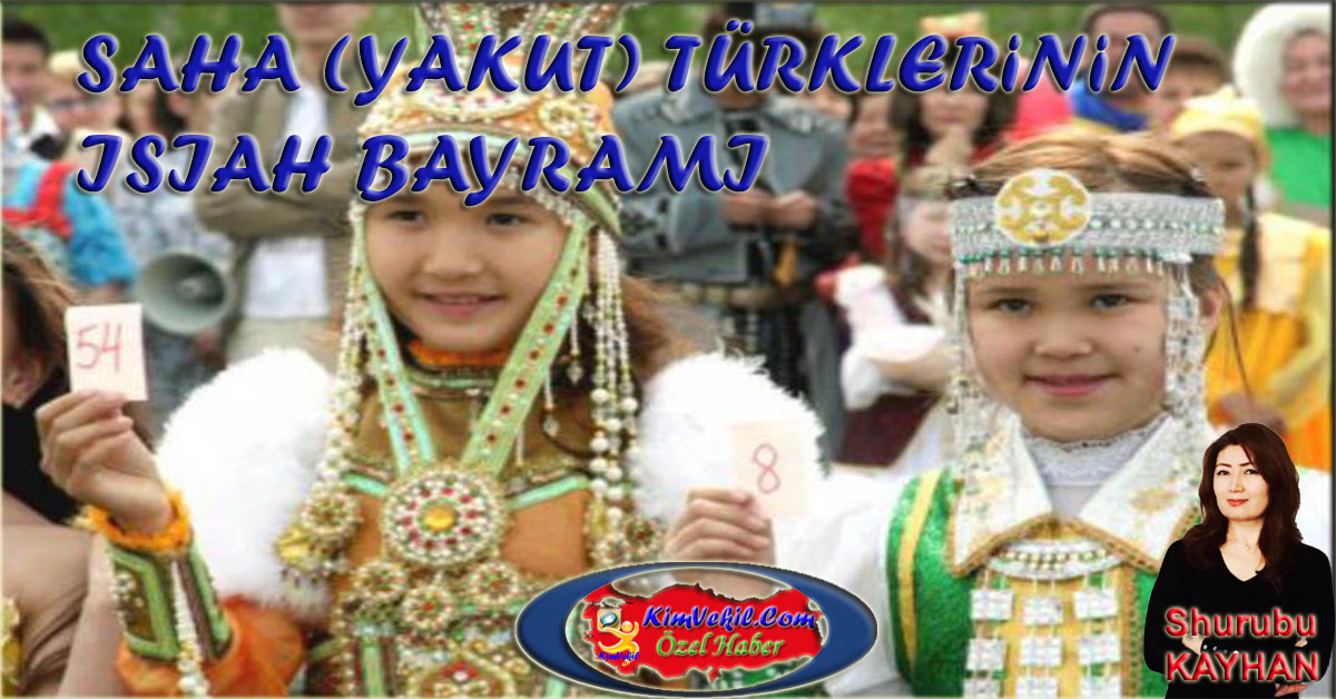 Dr.Shurubu Kayhan ve Saha (Yakut) Türklerinde Isıah Bayramı Üzerine